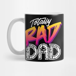 Totally Rad Dad - Father's Day Mug